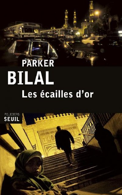 Les écailles d'or de Parker Bilal