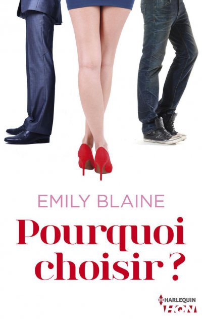 Pourquoi choisir ? de Emily Blaine