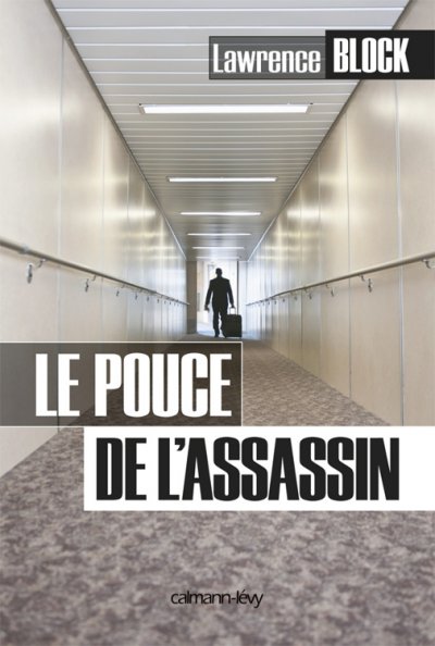 Le pouce de l'assassin de Lawrence Block