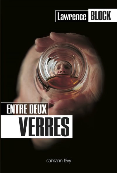 Entre deux verres de Lawrence Block