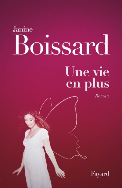 Une vie en plus de Janine Boissard