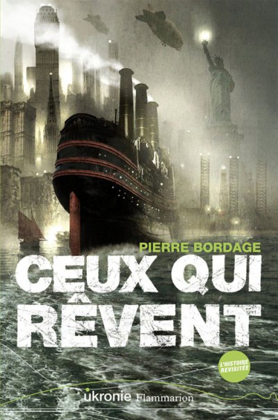 Ceux qui rêvent de Pierre Bordage