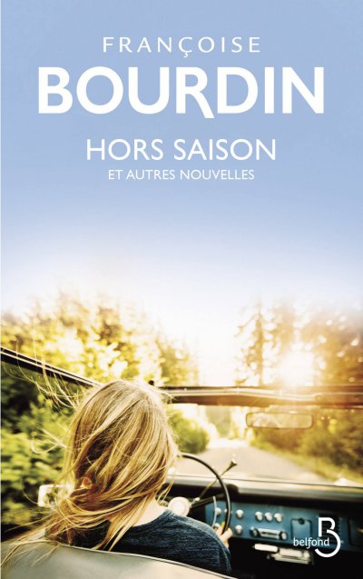 Hors saison et autres nouvelles de Françoise Bourdin