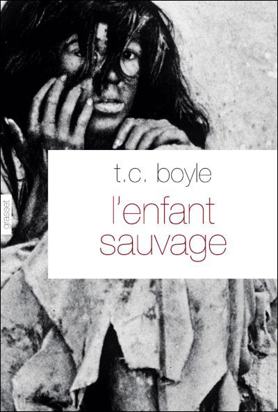 L'enfant sauvage de T.C. Boyle