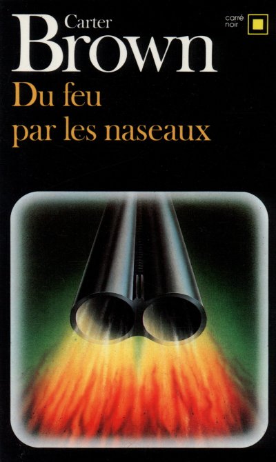 Du feu par les naseaux de Carter Brown