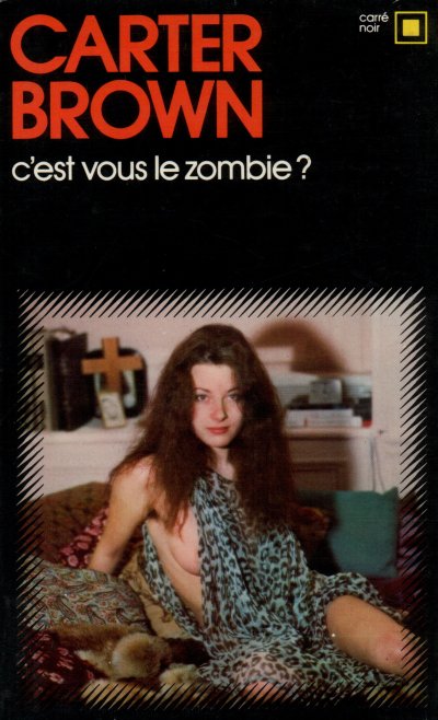 C'est vous le zombie ? de Carter Brown