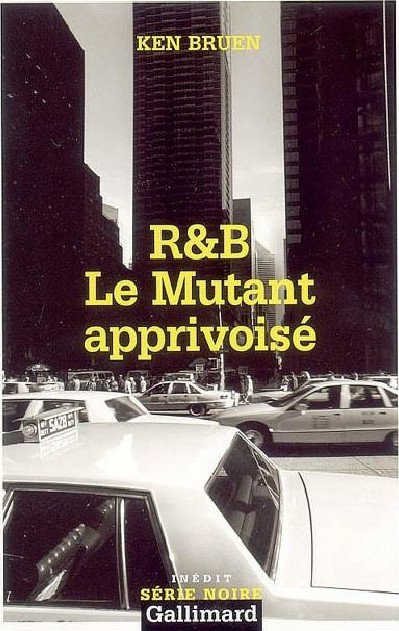 Le mutant apprivoisé de Ken Bruen