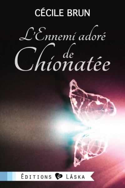 L'Ennemi adoré de Chionatée de Cécile Brun