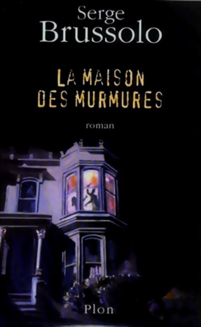 La maison des murmures de Serge Brussolo