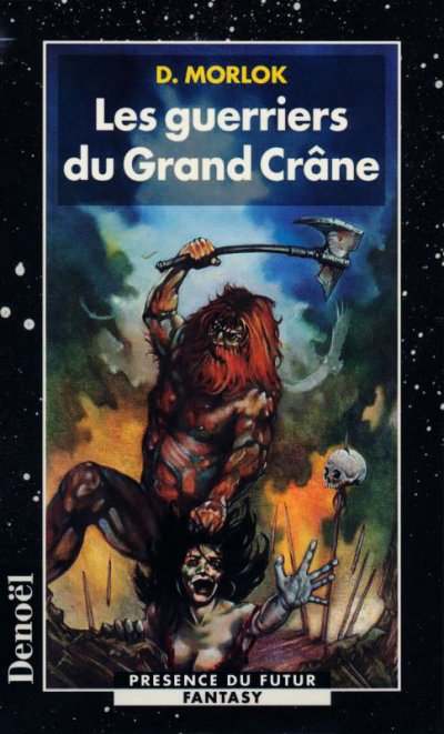 Les guerriers du Grand Crâne de Serge Brussolo