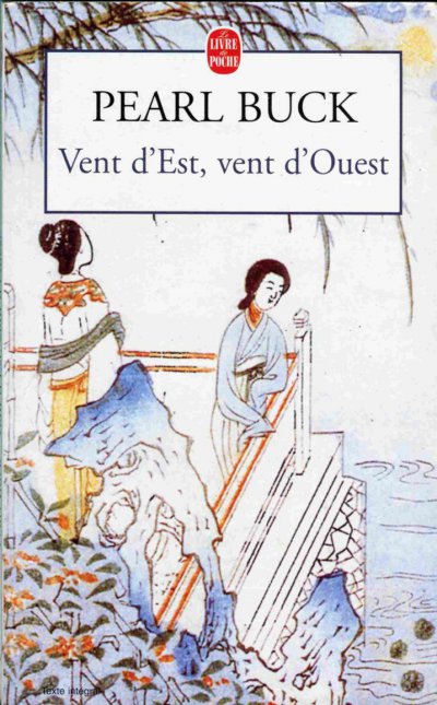 Vent d'Est, vent d'Ouest de Pearl Buck