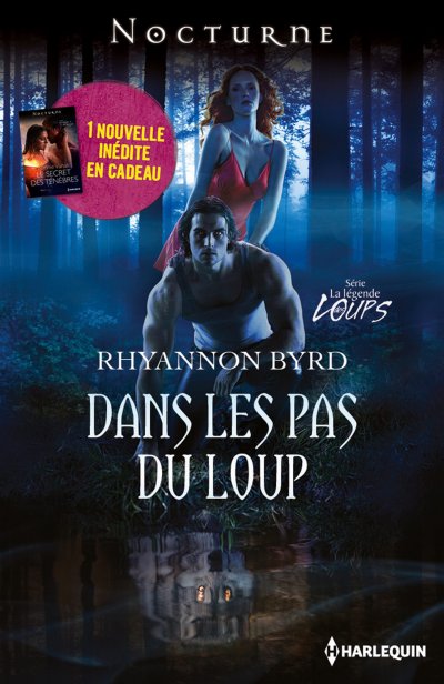 Dans les pas du loup - Le secret des ténèbres de Rhyannon Byrd