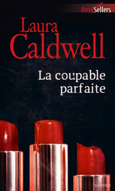 La coupable parfaite de Laura Caldwell