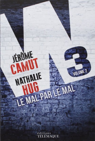 Le Mal par le mal de Jérôme Camut