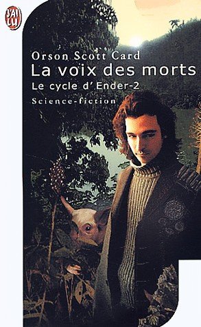 La voix des morts de Orson Scott Card