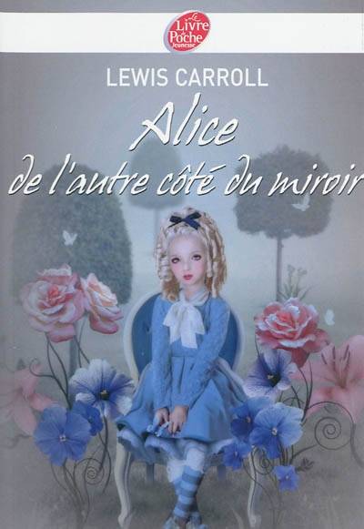 De l'autre côté du miroir de Lewis Carroll