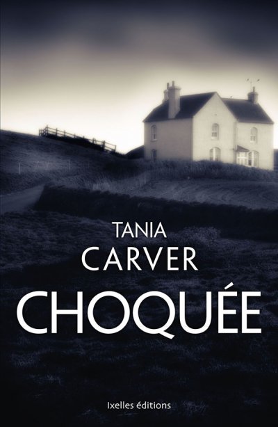 Choquée de Tania Carver