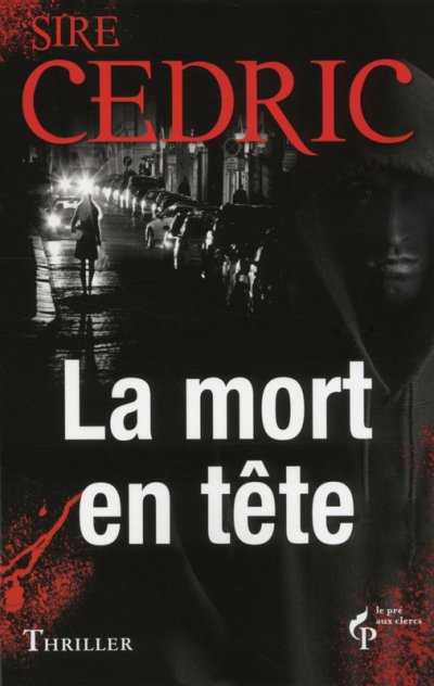 La mort en tête de Sire Cédric