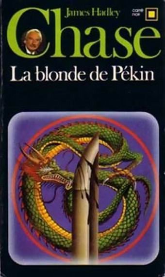 La blonde de Pékin de James Hadley Chase