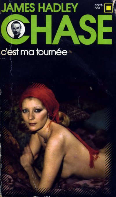 C'est ma tournée de James Hadley Chase