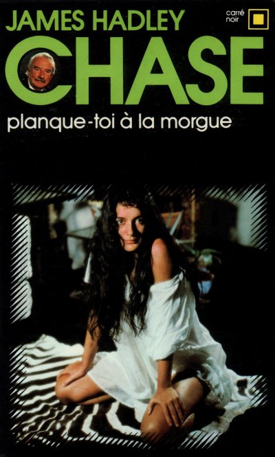 Planque-toi à la morgue de James Hadley Chase