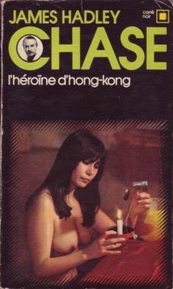 L'héroïne d'Hong-Kong de James Hadley Chase