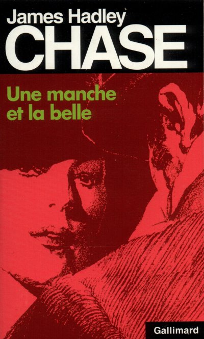 Une manche et la belle de James Hadley Chase