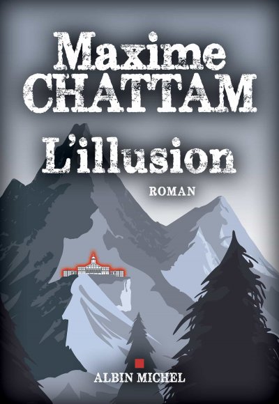 L'illusion de Maxime Chattam