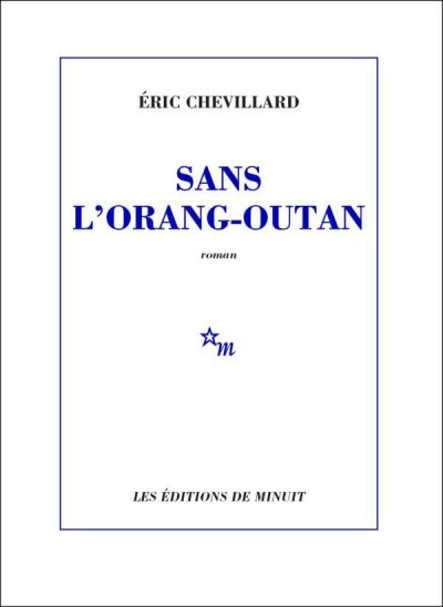 Sans l'orang-outan de Eric Chevillard