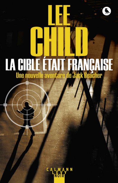 La cible était française de Lee Child