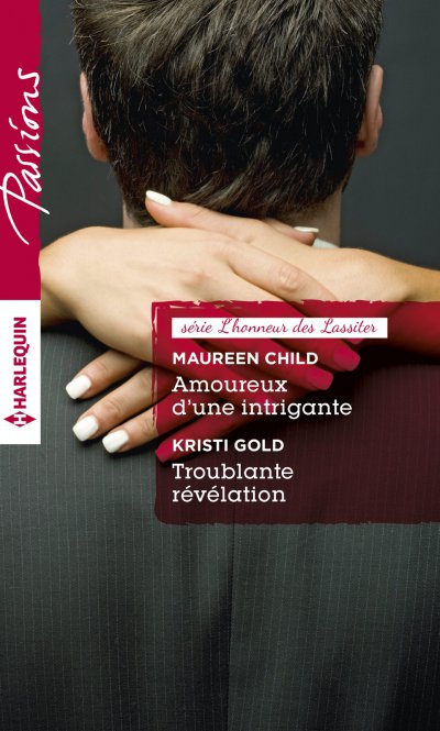 Amoureux d'une intrigante - Troublante révélation de Maureen Child