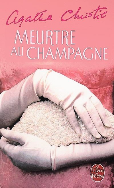 Meurtre au champagne de Agatha Christie