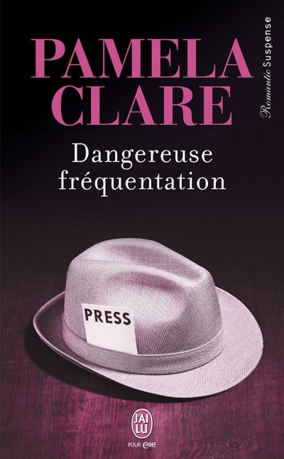 Dangereuse fréquentation de Pamela Clare