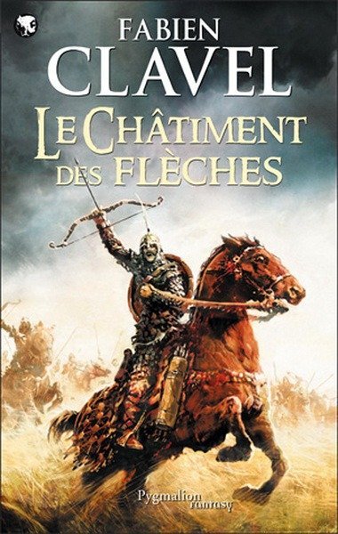 Le Châtiment des flèches de Fabien Clavel