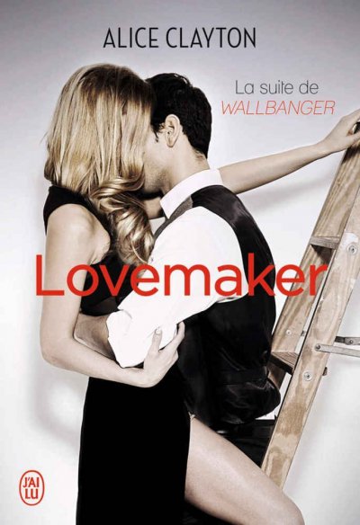 Lovemaker de Alice Clayton