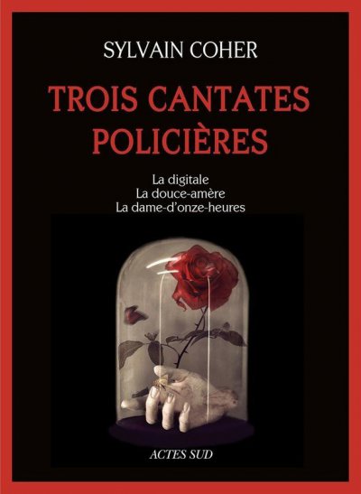 Trois cantates policières de Sylvain Coher