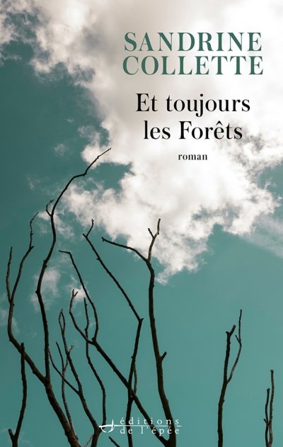 Et toujours les Forêts de Sandrine Collette