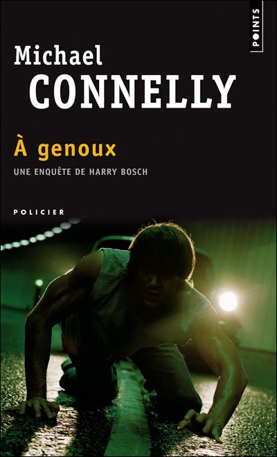 À genoux de Michael Connelly