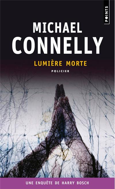 Lumière morte de Michael Connelly