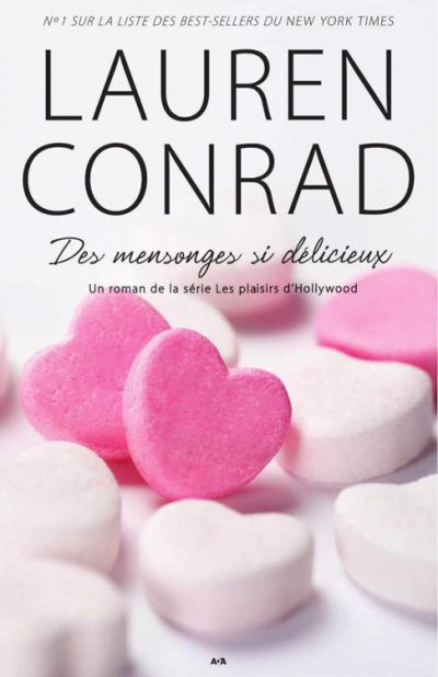 Des mensonges si délicieux de Lauren Conrad