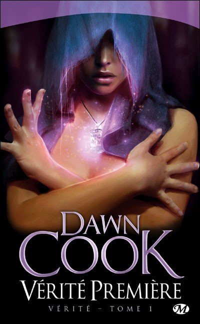 Vérité Première de Dawn Cook