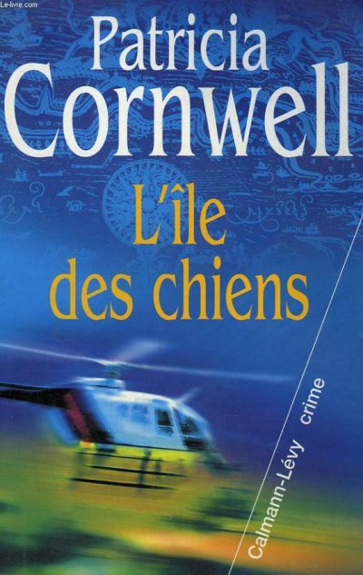 L'île des chiens de Patricia Cornwell