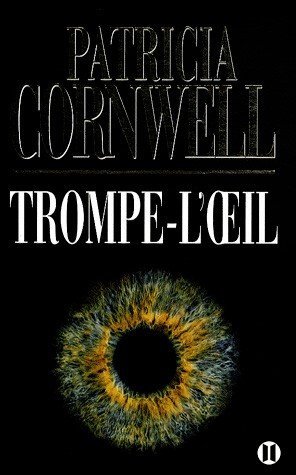 Trompe-l'oeil de Patricia Cornwell