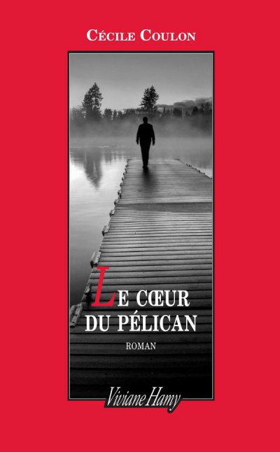 Le cœur du pelican de Cécile Coulon