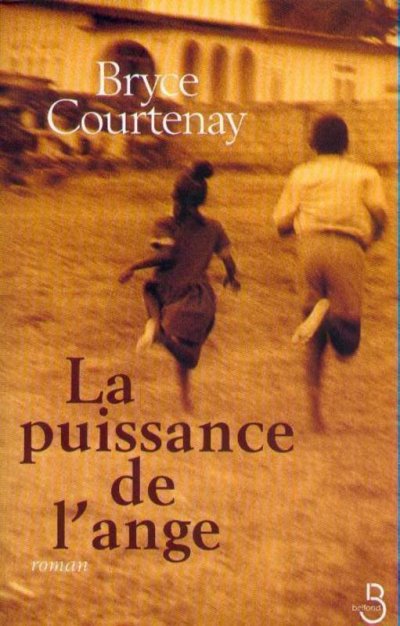 La puissance de l'ange de Bryce Courtenay