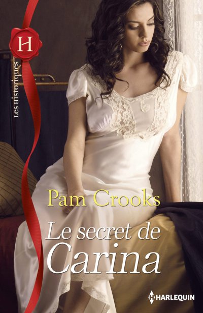 Le secret de Carina de Pam Crooks