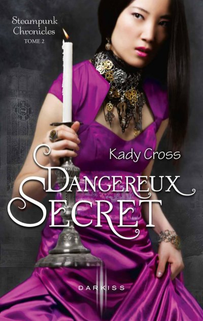 Dangereux Secret de Kady Cross