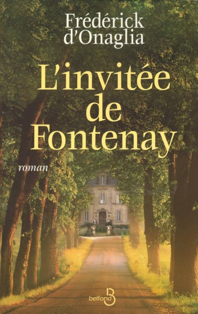 L'invitée de Fontenay de Frédérick d'Onaglia