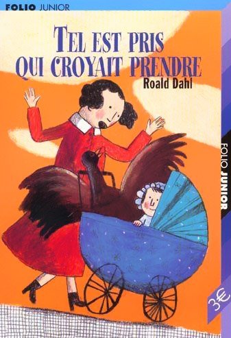 Tel est pris qui croyait prendre de Roald Dahl