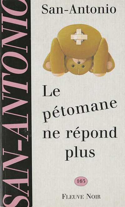 Le pétomane ne répond plus de Frédéric Dard